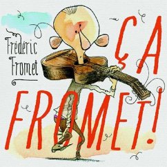 Ca Fromet! (Ça Fromet!) - Fromet,Frederic Ca Fromet! (Ça Fromet!) - Fromet,Frederic