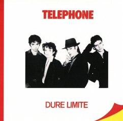 Dure Limite (Remastered 2015) - Téléphone
