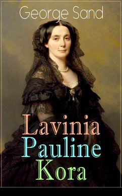 Lavinia - Pauline - Kora (eBook, ePUB) - Sand, George