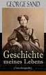 George Sand: Geschichte meines Lebens... - Bild 1
