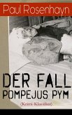 Der Fall Pompejus Pym (Krimi-Klassiker) (eBook, ePUB)