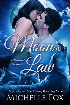 Moon's Law (New Moon Wolves ~ Bite of the Moon ~ BBW Werewolf Romance) (eBook, ePUB) - Fox, Michelle