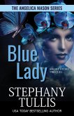 Blue Lady (The Angelica Mason Series, #1) (eBook, ePUB)