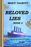Beloved Lies, Book 2 (The Lost MacGreagor Books, #2) (eBook, ePUB) Beloved Lies, Book 2 (The Lost MacGreagor Books, #2) (eBook, ePUB)