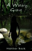 A Watery Grave (The Horror Diaries, #5) (eBook, ePUB) A Watery Grave (The Horror Diaries, #5) (eBook, ePUB)