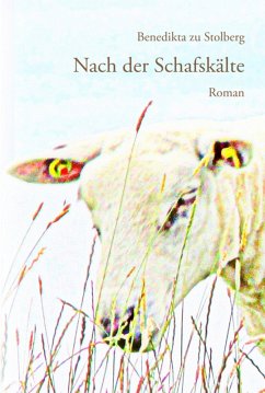 Nach der Schafskälte (eBook, ePUB) - zu Stolberg, Benedikta
