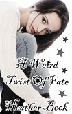A Weird Twist Of Fate (The Horror Diaries, #8) (eBook, ePUB) A Weird Twist Of Fate (The Horror Diaries, #8) (eBook, ePUB)
