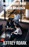 Investment Real Estate Analysis: A Case Study (eBook, ePUB)