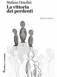 La vittoria dei perdenti (eBook, ePUB) - Orsolini, Stefano