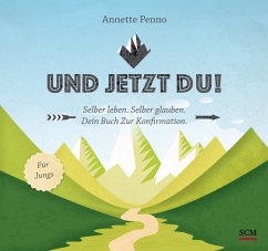 Und jetzt du! Für Jungs - Penno, Annette