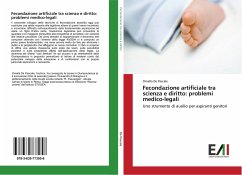 Fecondazione artificiale tra scienza e diritto: problemi medico-legali - De Pascale, Ornella