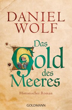 Das Gold des Meeres / Fleury Bd.3 - Wolf, Daniel