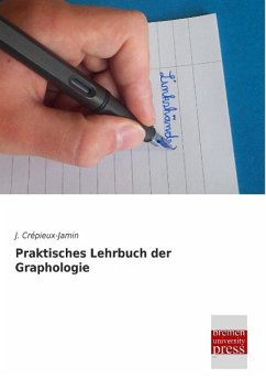 Praktisches Lehrbuch der Graphologie - Crépieux-Jamin, J.