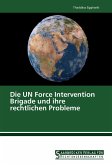 Die UN Force Intervention Brigade und ihre rechtlichen Probleme