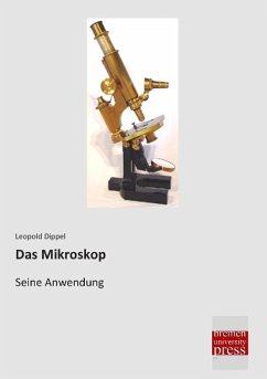 Das Mikroskop - Dippel, Leopold