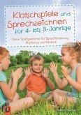 Klatschspiele und Sprechzeichnen für 4- bis 8-Jährige