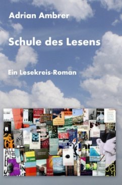 Schule des Lesens - Ein Lesekreis-Roman - Ambrer, Adrian