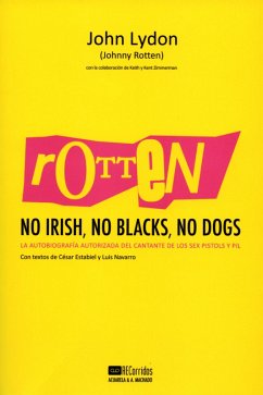 Rotten: No Irish, No Blacks, No Dogs (eBook, ePUB) - Lydon, John