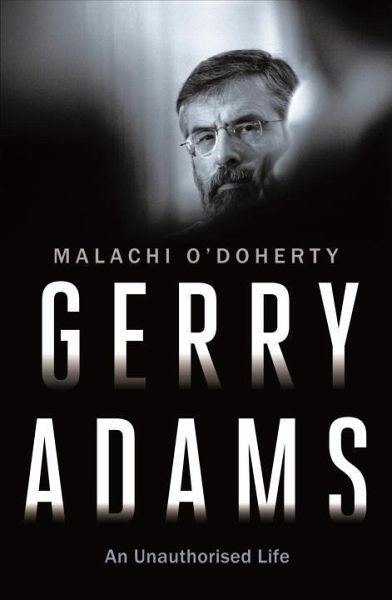 Gerry Adams: An Unauthorised Life