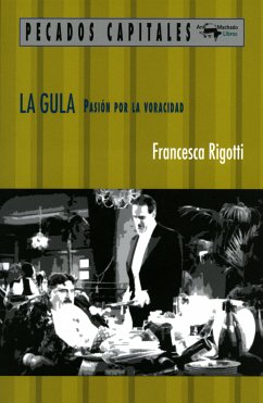 La gula (eBook, ePUB) - Rigotti, Francesca