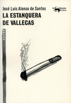 La estanquera de Vallecas (eBook, ePUB) - Alonso De Santos, José Luis