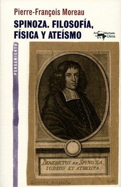 Spinoza. Filosofía, física y ateísmo (eBook, ePUB) - Moreau, Pierre-François