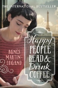 Happy People Read and Drink Coffee - Martin-Lugand, Agnès