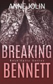 Breaking Bennett (Rock Falls, #3) (eBook, ePUB) Breaking Bennett (Rock Falls, #3) (eBook, ePUB)