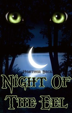 Night Of The Eel (The Horror Diaries, #13) (eBook, ePUB) - Beck, Heather