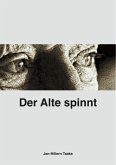 Der Alte spinnt (eBook, ePUB)