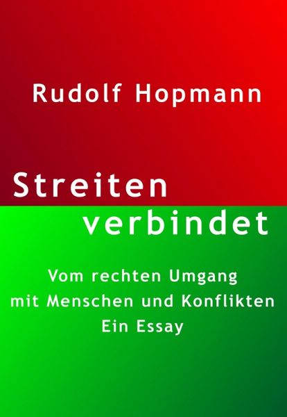 Streiten verbindet (eBook, ePUB) Streiten verbindet (eBook, ePUB)