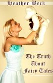 The Truth About Fairy Tales (Legends Unleashed, #5) (eBook, ePUB)