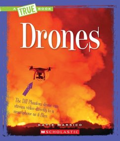 Drones (a True Book: Engineering Wonders) - Marsico, Katie