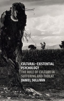 Cultural-Existential Psychology - Sullivan, Daniel