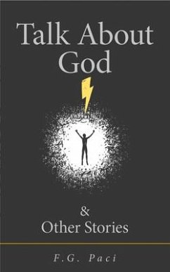 Talk about God & Other Stories: Volume 124 - Paci, F. G.