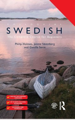 Colloquial Swedish - Holmes, Philip (Freelance translator, UK); Savenberg, Jennie (University of Hull); Serin, Gunilla