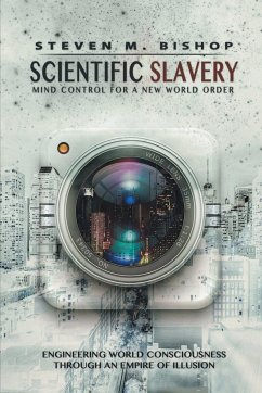 Scientific Slavery - Bishop, Steven M.