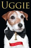 Uggie--My Story