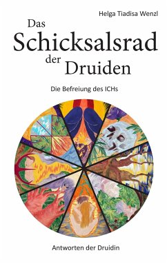 Das Schicksalsrad der Druiden - Wenzl, Helga Tiadisa