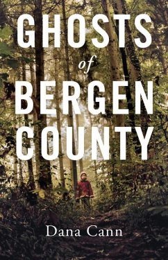 Ghosts of Bergen County - Cann, Dana