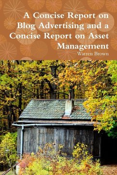 A Concise Report on Blog Advertising and a Concise Report on Asset Management - Brown, Warren