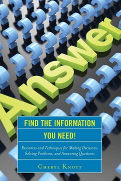 Find the Information You Need! - Knott, Cheryl