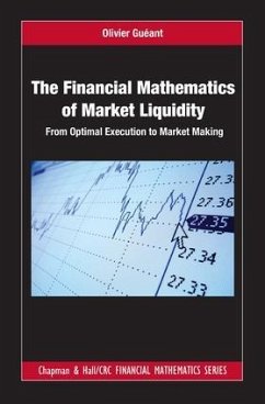 The Financial Mathematics of Market Liquidity - Gueant, Olivier