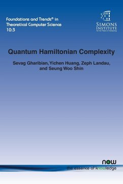 Quantum Hamiltonian Complexity - Gharibian, Sevag; Huang, Yichen; Landau, Zeph