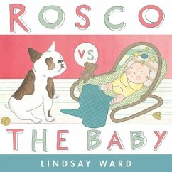 Rosco vs. the Baby - Ward, Lindsay