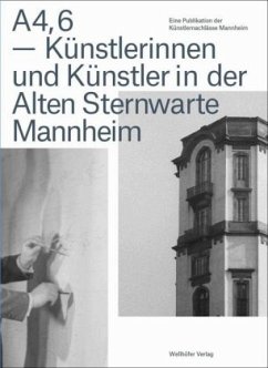 Cover A4,6 - Künstlerinnen und Künstler in der Alten Sternwarte Mannheim