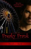 Freaky Frank (Legends Unleashed, #2) (eBook, ePUB)