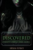 Discovered: Eternity's Embrace Series, Book 1 (eBook, ePUB)