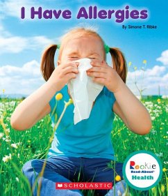 I Have Allergies (Rookie Read-About Health) - Ribke, Simone T