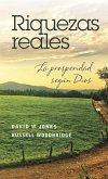 Riquezas Reales: La Prosperidad Según Dios